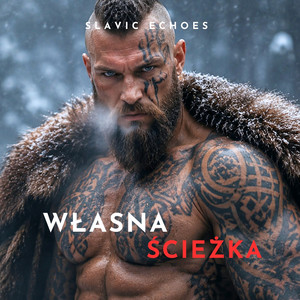 Własna Ścieżka by Slavic Echoes
