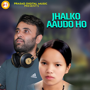Bishnu Majhi & Prasad Lamichhane - Jhalko Aaudo Ho