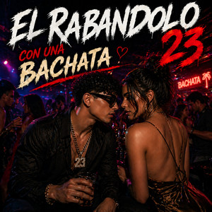 CON UNA BACHATA by EL RABANDOLO 23