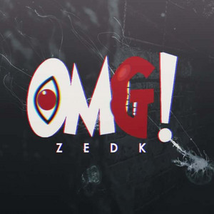 Zed-K - OMG !