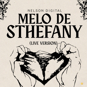 Melo de Sthefany - Live Version by Nelson Digital