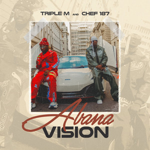 Triple M & Chef 187 - Abana Vision