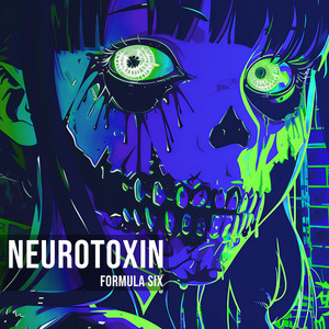 Formula Six - NEUROTOXIN