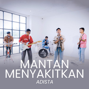 Mantan Menyakitkan by Adista