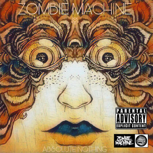 ZOMBIE MACHINE - Absolute Nothing