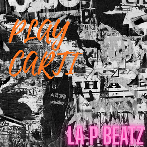 PLAY CARTI by La P Beatz