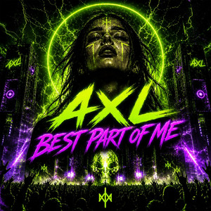 Best Part Of Me by AXL