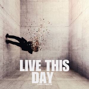 Live This Day - original mix by Jordi Cabrera