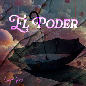 El Poder by Onion Grey