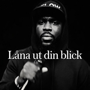 Låna Ut Din Blick by Amani Flow