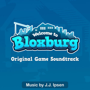 Welcome To Bloxburg by J.J. Ipsen
