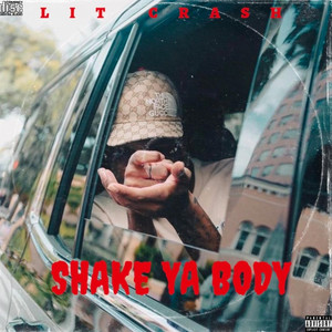 Shake Ya Body by LitCrash, YoungBoy