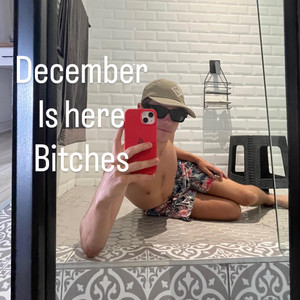 December Is here Bitches