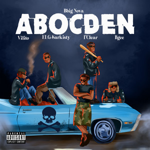ABOCDEN by Bbig Nova, Vilito, ELG Sarkisty, I'Clear, BGEE