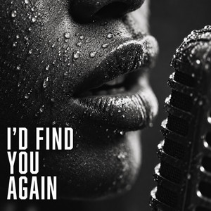 I'd Find You Again by 1980s Soul Blues