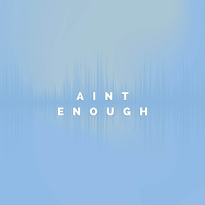 Aint Enough by Travis Campbell