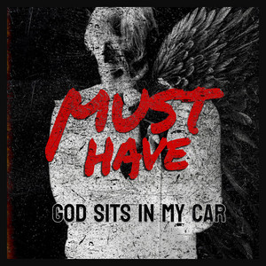 Must Have — God sits in my car