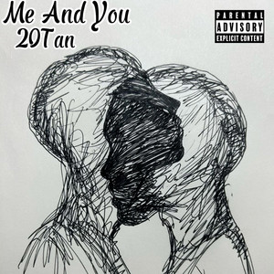 Me And You by 20Tan