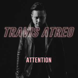 Travis Atreo - Attention