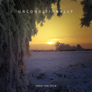 Unconditionally by Aron van Selm