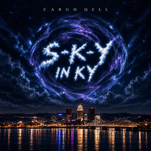 S-K-Y IN KY by Cargo Qell