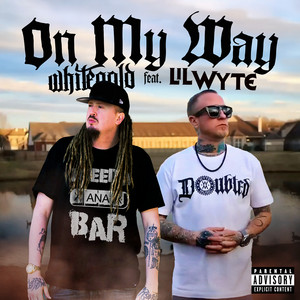 On My Way by WhiteGold, Lil Wyte