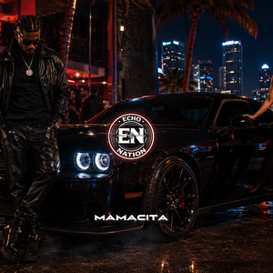 Mamacita by Echo Nation