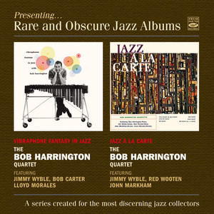 Vibraphone Fantasy in Jazz + Jazz à La Carte (2025 Remastered) — Bob Harrington