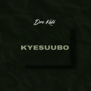 DRE KALI - kyesuubo