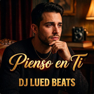 Pienso En Ti by Dj Lued Beats