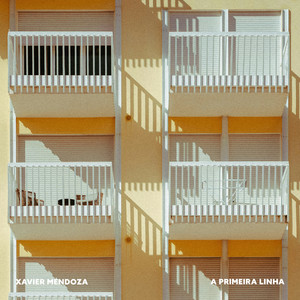 A Primeira Linha by Xavier Mendoza