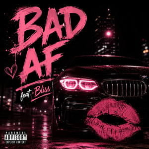 Bad AF by Midnight Society, Bliss