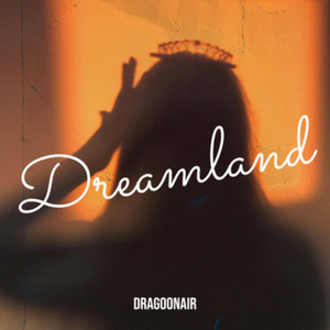 Dreamland by Dragoonair