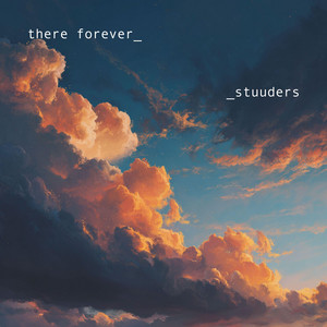 there forever by STUUDERS