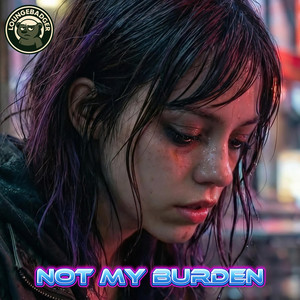 Not My Burden by LoungeBadger