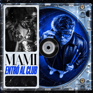 Mami Entro al Club (Radio Edit) by Nico Servidio DJ