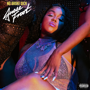 No Broke Dick - Jucee Froot
