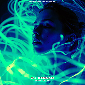 I Feel Alive by DJ XOR2.0