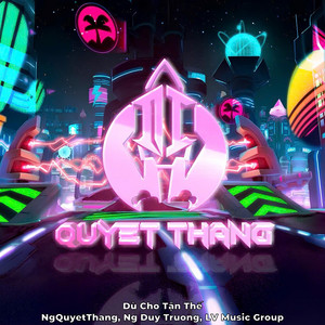 Dù Cho Tận Thế by NgQuyetThang, Ng Duy Truong, LV Music Group