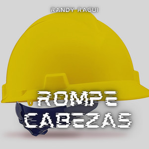 ROMPE CABEZAS by RANDY RAGUI