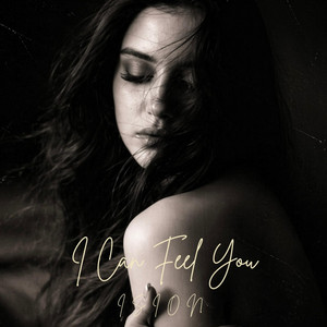I Can Feel You by ision