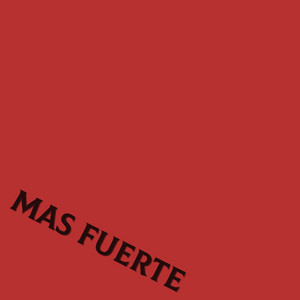 mas fuerte by becurete
