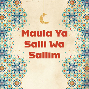 Maula Ya Salli Wa Sallim - Qasida Burda Sharif