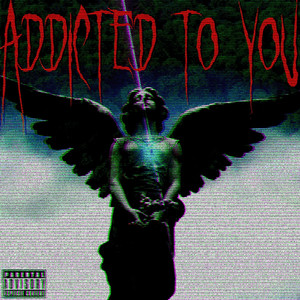 addicted to you by wxnnerlxnd, Lil Rav