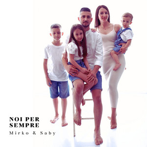 NOI PER SEMPRE Mirko & Saby