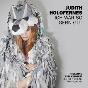 Ich wär so gern gut by Judith Holofernes