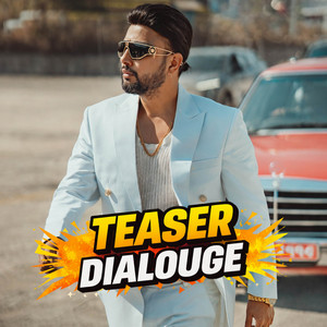TEASER DIALOUGE
