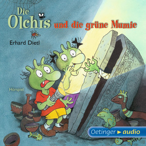 Die Olchis und die grüne Mumie (Hörspiel)