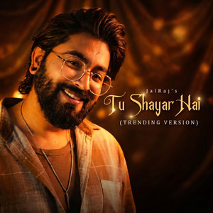 JalRaj - Tu Shayar Hai (Trending Version)