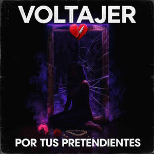 Por tus pretendientes by VoltajeR